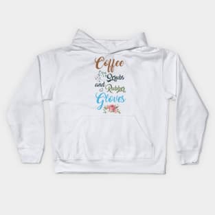 Coffee Scrubs and Rubber gloves Kids Hoodie